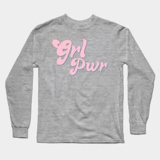 Girl Power Long Sleeve T-Shirt